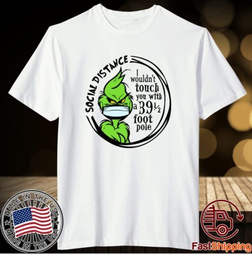 Grinch Social Distancing T-Shirt