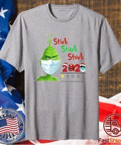 Grinch Stink Stank Stunk 2020 Very Bad Would Not Recommend T-Shirt