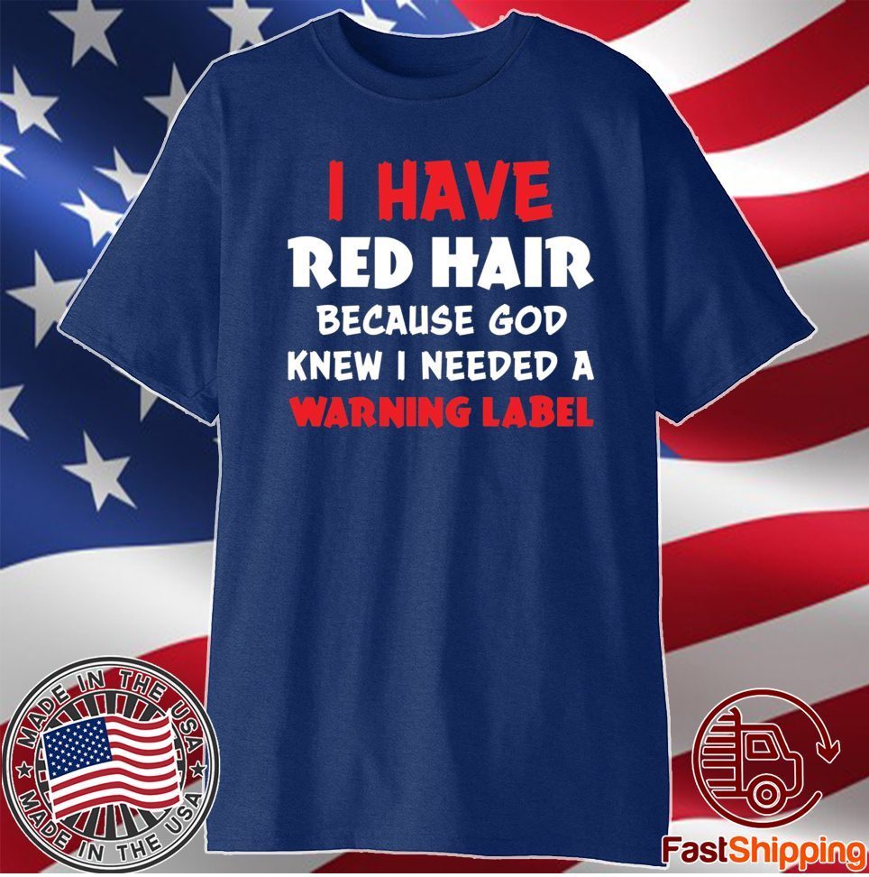red hair warning label shirt