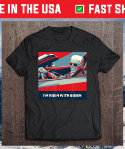 Im Ridin With Biden Vote Joe Biden 2020 Us President shirt