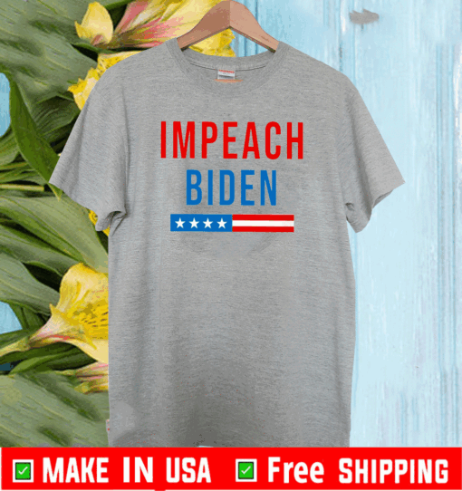 Impeach Biden President Flag US T-Shirt