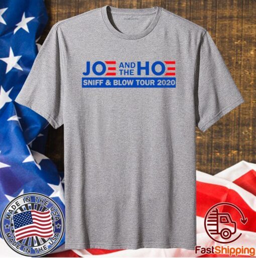 Joe And The Hoe Sniff And Blow Tour 2020 T-Shirt