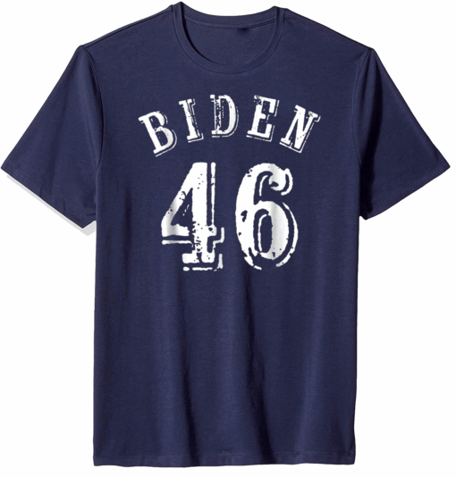 Joe Biden 46 for President 2020 Presidential Campaign T Shirt