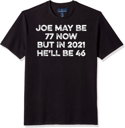 Joe Biden 46 in 2021 Joe Biden 2020 Election For President limited T-Shirt