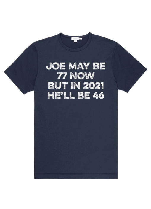 Joe Biden 46 in 2021 Joe Biden 2020 Election For President T-Shirt