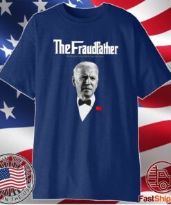 Joe Biden The Fraudfather T-Shirt