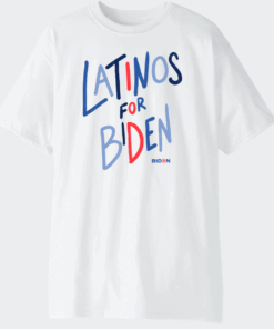 Latinos For Biden T-Shirt