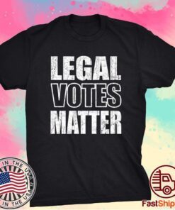 Legal Votes Matter Republican Election Political Trump 2020 T-Shirt