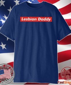 Lesbian Daddy T-Shirt