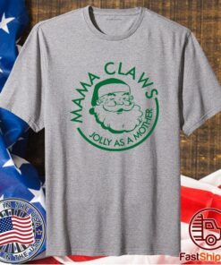 Mama Claws Jolly As A Mother T-Shirt