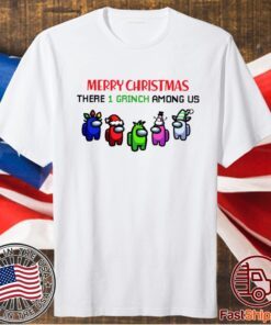 Merry Christmas There 1 Grinch Among US Among Us Christmas Shirt Among Us Shirt Family Matching Family Christmas Matching Shirt