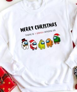Merry Christmas There Is 1 Grinch Among Us Shirt Christmas Is Among Us Christmas T-Shirt Among Us Video Game Gift for Gamer