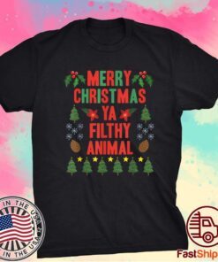 Merry Christmas Ya Filthy Animals Funny Christmas Gift Shirt