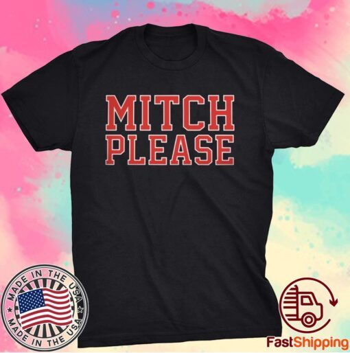 Mitch Please T-Shirt