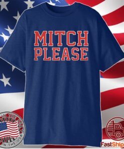 Mitch Please T-Shirt