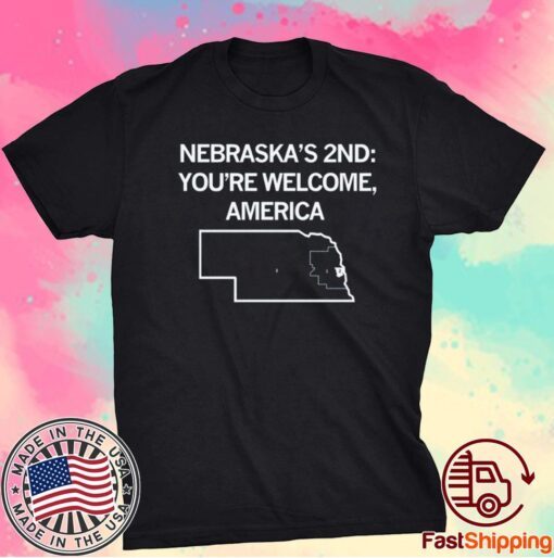 Nebraska's 2nd You're Welcome America Shirt