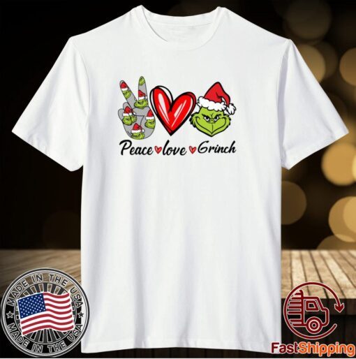 Peace Love Grinch Christmas T-Shirt