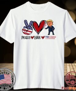 Peace Love Trump Shirt