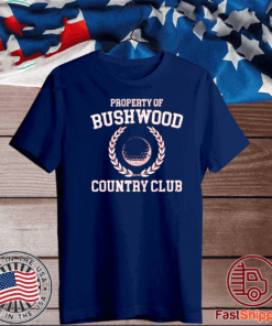 2020 Property of Bushwood Country Club T-Shirt