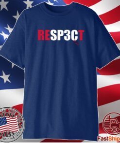 Respect Rodrigo Blankenship Shirt