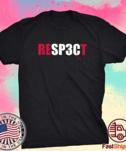 Respect Rodrigo Blankenship Shirt