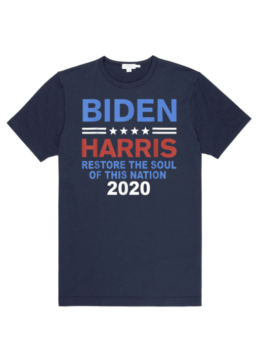 Restore the soul of this nation | Biden Harris 2020 Democrat T-Shirt