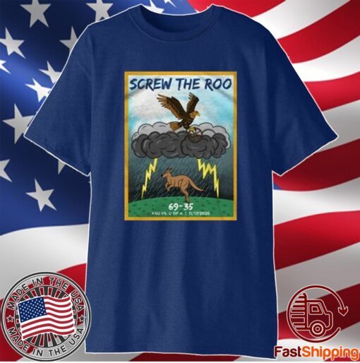 SCREW THE ROO SHIRT