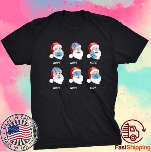 Santa Claus Wearing Mask Wrong Christmas 2020 Shirts