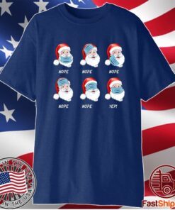 Santa Claus Wearing Mask Wrong Christmas 2020 Shirts