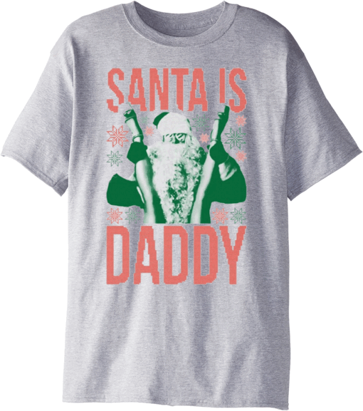 Santa Is Daddy Ugly T-Shirt