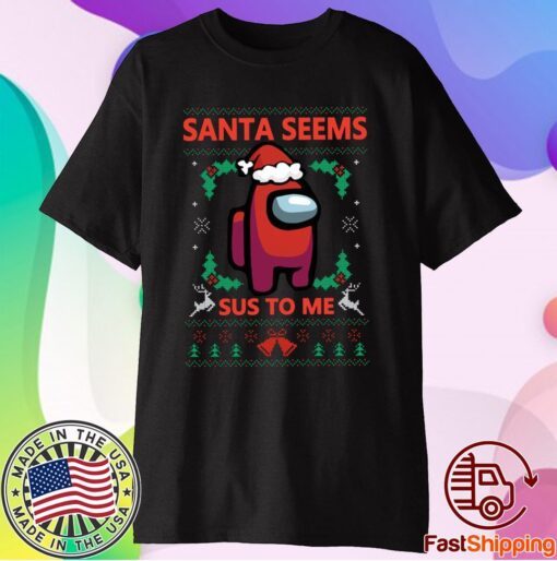 Santa Seems Sus To Me Among Us Christmas Crewmates Shirts Among Us Shirt Kids Family Matching Family Christmas Matching Shirt
