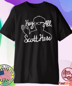 Scott The Woz Merch Hey All Scott Here T-Shirt