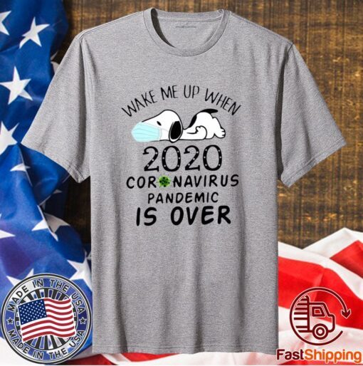 Snoopy Face Mask Wake Me Up When 2020 Coronavirus Pandemic Is Over T-Shirt