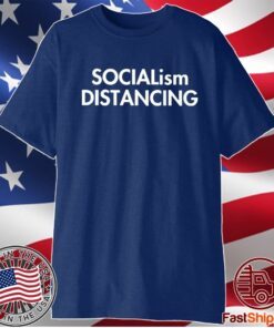 Socialism Distancing T-Shirt