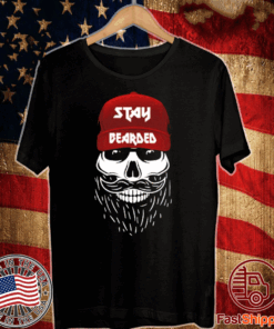 Stay Bearded Beard Bros T-Shirt