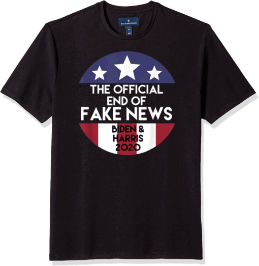 The official end of fake news Biden & Harris 2020 T-Shirt