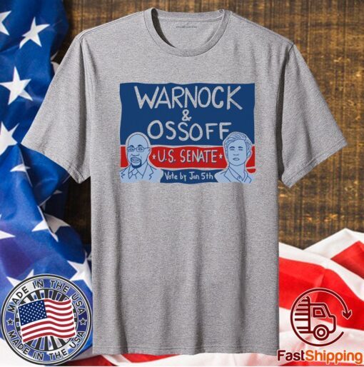 Warnock Ossoff For Senate Shirt