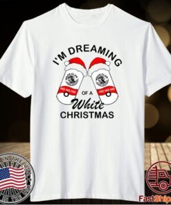White Claw Ho Ho Ho I’m Dreaming Of A White Christmas T-Shirt
