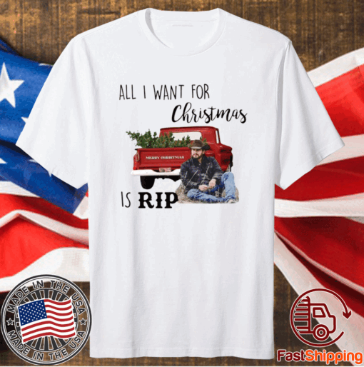 Yellowstone All I want for Christmas is rip t-shirt