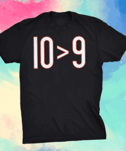 10 > 9 GREATER THAN CHI T-Shirt