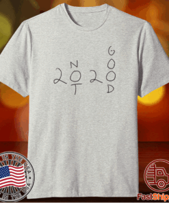 2020 Too Not To Good Funny Doodle T-Shirt