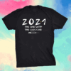 2021 The One With The Vaccine T-Shirt – Happy New Year 2021 T-Shirt