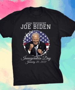 46th President Joe Biden Inauguration Day 2021 Elected T-Shirt