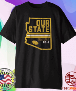 Arizona is Our State T-Shirt