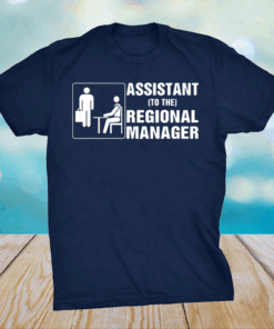 Assistant to the regional manager shirt