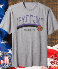 Ballin Charlotte Basketball Shirt