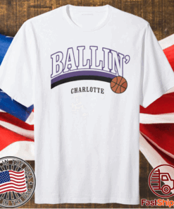Ballin Charlotte Basketball Shirt