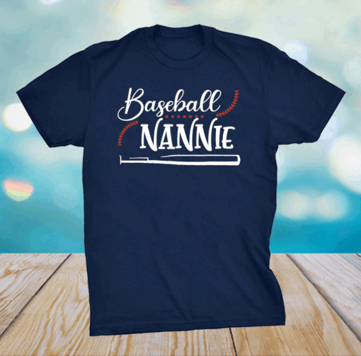 Baseball Nannie Love Baseball Shirt