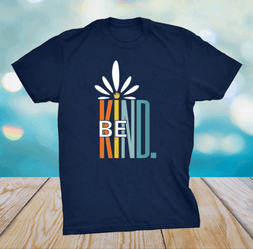 Be Kind White Daisy Inspirational Cute Blessed love Shirt