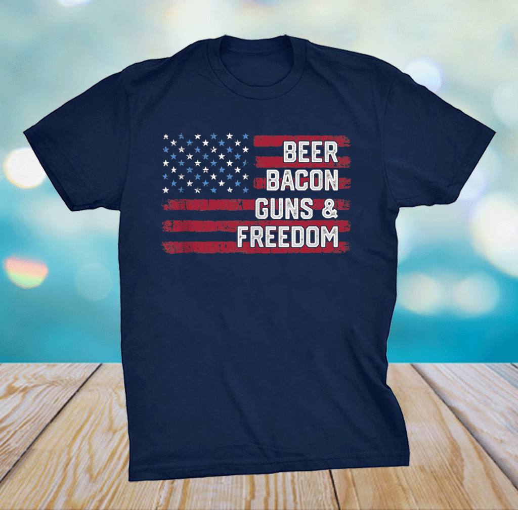 beer bacon guns and freedom shirt